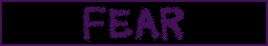 Fear