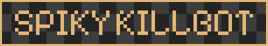 Spiky Killbot