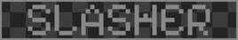Slasher